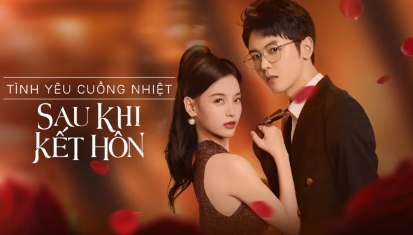 Tình Yêu Cuồng Nhiệt Sau Khi Kết Hôn