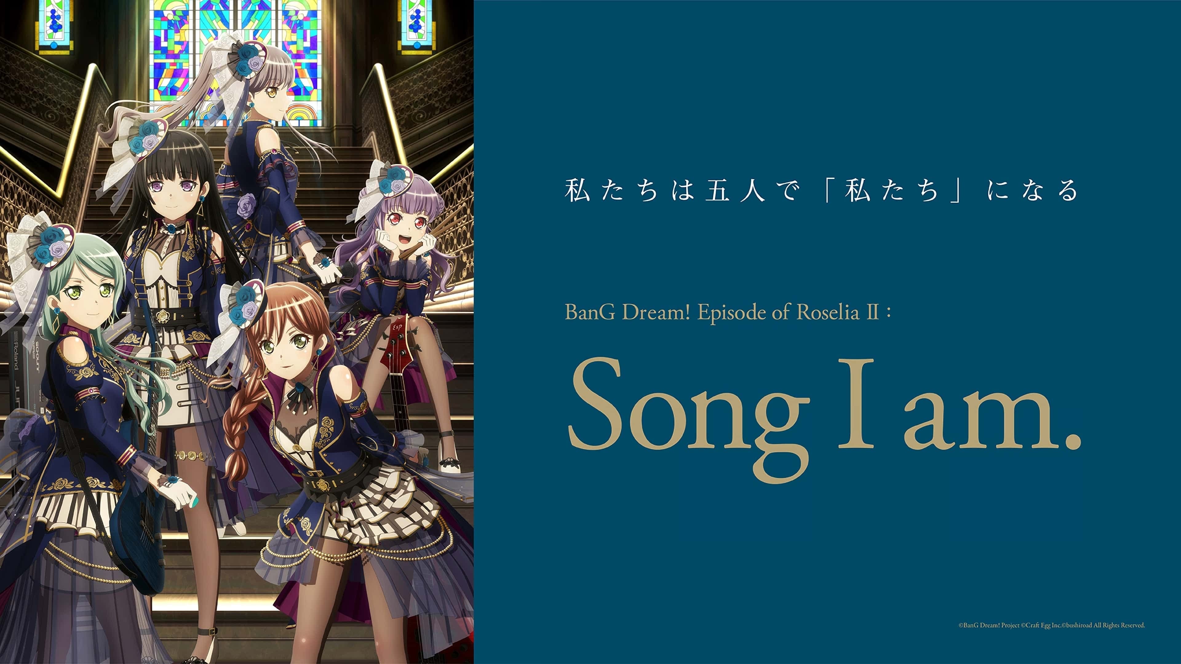 BanG Dream! Episode of Roselia II: Song I am.