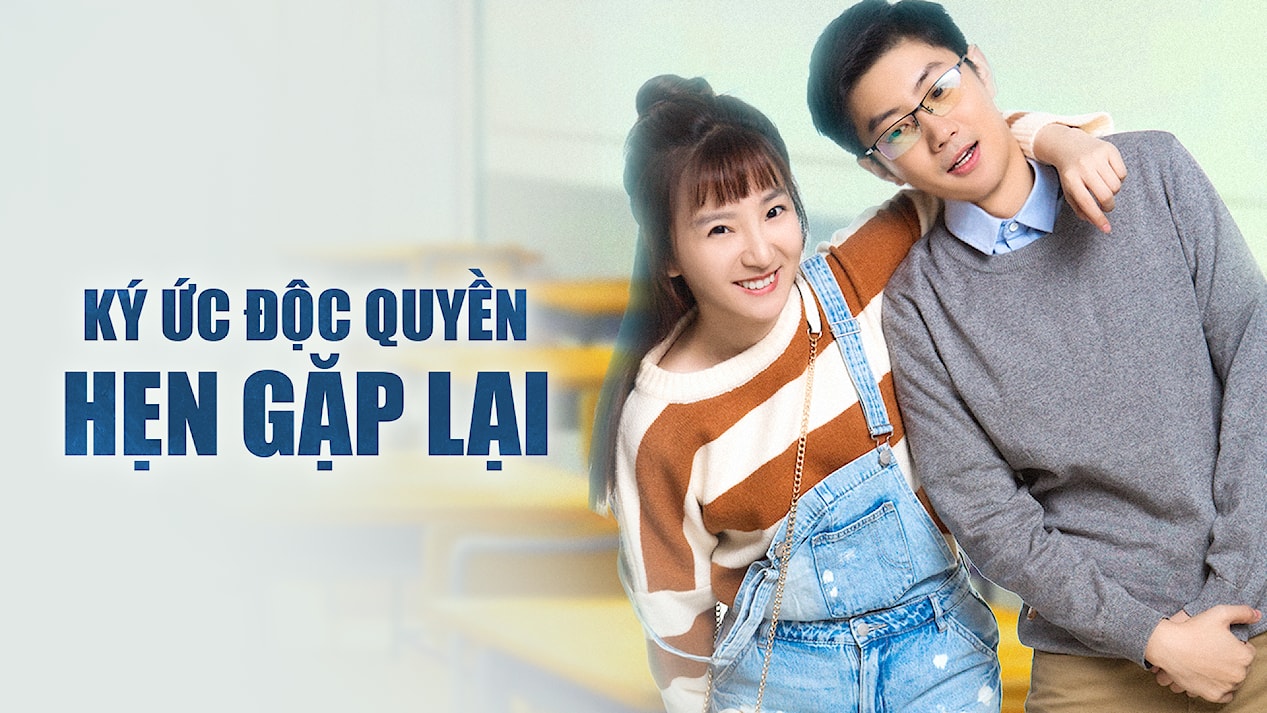 Ký Ức Độc Quyền: Gặp Lại Tình Yêu