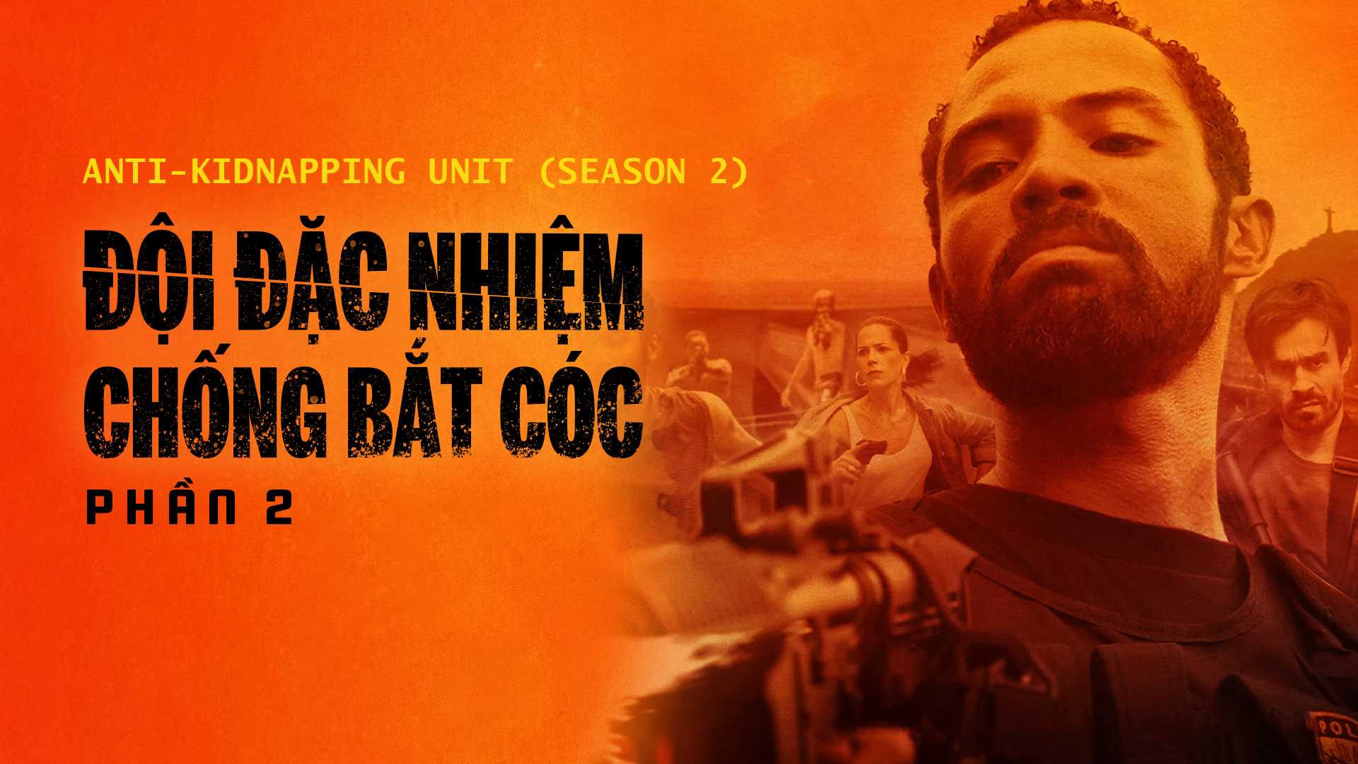 Đội Đặc Nhiệm Chống Bắt Cóc (Phần 2)