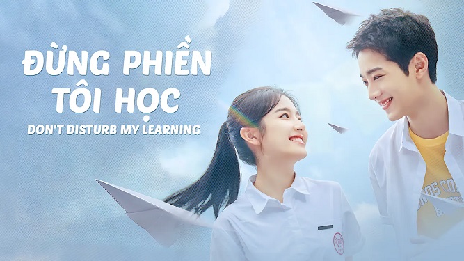 Đừng Phiền Tôi Học