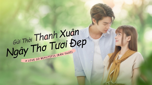 Gửi Thời Thanh Xuân Ngây Thơ Tươi Đẹp (Bản Thái)