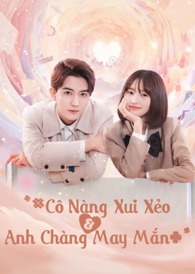 Cô Nàng Xui Xẻo Và Anh Chàng May Mắn