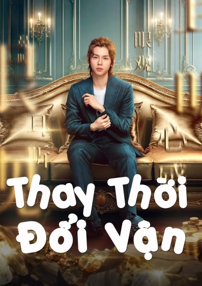 Thay Thời Đổi Vận