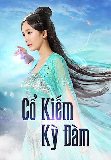 Cổ Kiếm Kỳ Đàm (Phần 1)